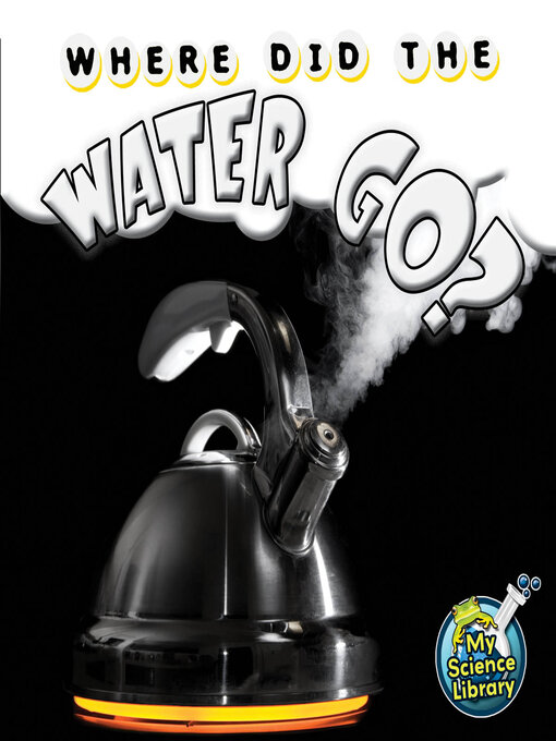 Amy S. Hansen创作的Where Did the Water Go?作品的详细信息 - 可供借阅
